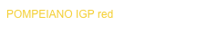 POMPEIANO IGP red
